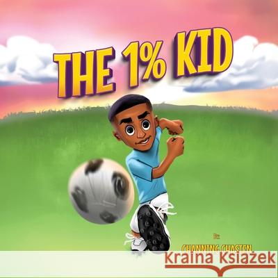 The 1% Kid Channing Chasten, Xander Nesbitt 9798869037510 Real Life of Juice LLC - książka