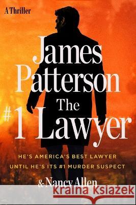 The #1 Lawyer: Patterson's Greatest Southern Legal Thriller Yet James Patterson Nancy Allen 9780316499675 Little Brown and Company - książka