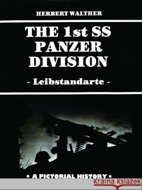 The 1st SS Panzer Division Walther, Herbert 9780887401657 Schiffer Publishing - książka