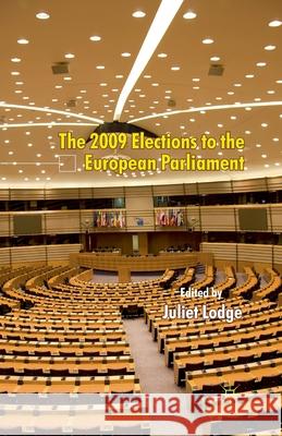 The 2009 Elections to the European Parliament J. Lodge   9781349311415 Palgrave Macmillan - książka