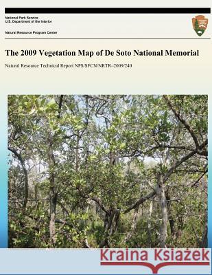 The 2009 Vegetation Map of De Soto National Memorial National Park Service 9781491202432 Createspace - książka