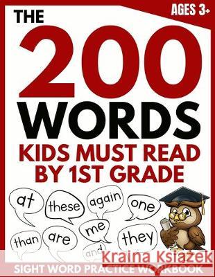 The 200 Words Kids Must Read by 1st Grade: Sight Word Practice Workbook Brighter Child Company 9781913357306 Devela Publishing - książka