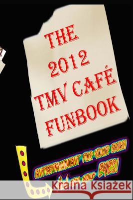 The 2012 TMV CAFE FUNBOOK V, Joan 9781481175371 Createspace - książka