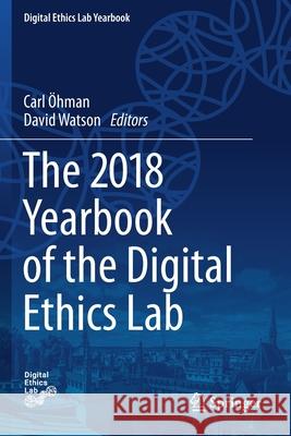 The 2018 Yearbook of the Digital Ethics Lab  David Watson 9783030171544 Springer - książka