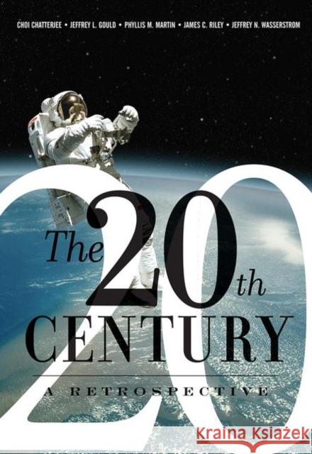 The 20th Century: A Retrospective Choi Chatterjee, Jeffrey Gould, Phyllis Martin 9780367318239 Taylor and Francis - książka