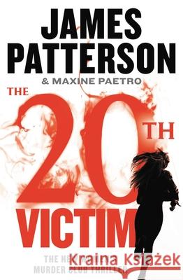 The 20th Victim James Patterson Maxine Paetro 9781538715468 Grand Central Publishing - książka