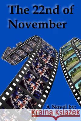 The 22nd of November Mike Deibel 9781511469623 Createspace - książka