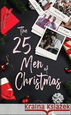 The 25 Men of Christmas Christine Kelsey B C Morgan Cassie James 9798393040475 Independently Published - książka