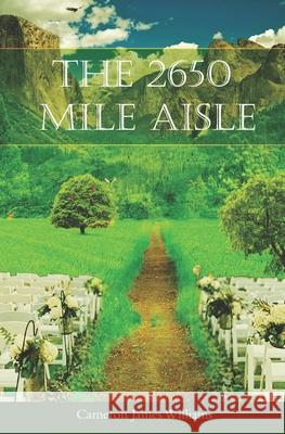 The 2650 Mile Aisle Caryn Pine Balil Haider Cameron James Williams 9781735355900 Cameron James Williams - książka