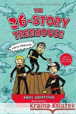 The 26-Story Treehouse (Special Collector's Edition): Pirate Problems! Andy Griffiths Terry Denton 9781250357991 Feiwel & Friends - książka