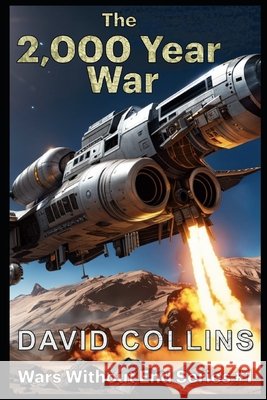 The 2,000 Year War David Collins   9798373431095 Independently Published - książka