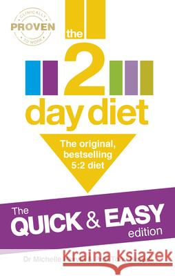 The 2-Day Diet: The Quick & Easy Edition: The original, bestselling 5:2 diet Professor Tony Howell 9780091954857 Vermilion - książka