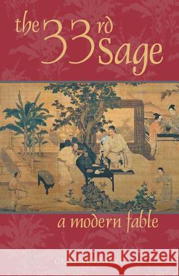 The 33rd Sage: A Modern Fable Spalding, Geof 9781465300720 Xlibris Corporation - książka