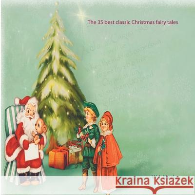 The 35 best classic Christmas fairy tales W J Marko 9783752630374 Books on Demand - książka