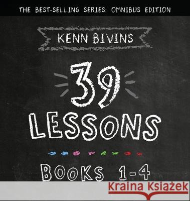 The 39 Lessons Series: Books 1-4 Kenn Bivins 9781735407388 Invisible Ennk Press - książka