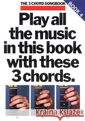 The 3 Chord Songbook Book 4 Russ Shipton 9780711904125 Music Sales Ltd - książka