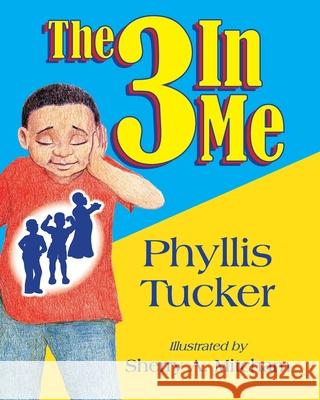 The 3 In Me Phyllis Tucker 9781630507107 Xulon Press - książka