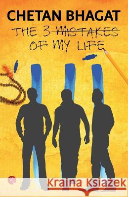 The 3 Mistakes of My Life (English) Chetan Bhagat 9788129135513 Rupa Publications - książka