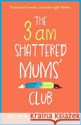 The 3am Shattered Mum's Club Manning, Nina 9781804265604 Boldwood Books Ltd - książka