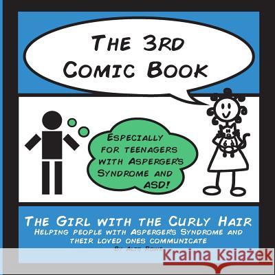 The 3rd Comic Book: For Teenagers with Asperger's Syndrome Alis Rowe 9780956269331 Lonely Mind Books - książka