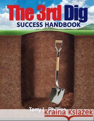 The 3rd Dig Success Handbook Terry Phillips   9781952485831 Redhawk Publications - książka