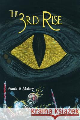 The 3rd Rise Frank E. Mabry 9781477274408 Authorhouse - książka