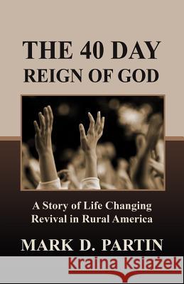 The 40 Day Reign of God Mark D. Partin 9780881444186 Victory Publishing Company Inc - książka