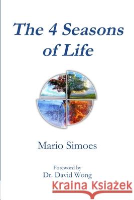 The 4 Seasons of Life Mario Simoes 9780985623210 Seasons Resources - książka