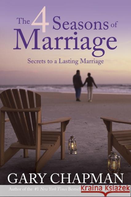 The 4 Seasons Of Marriage Gary D. Chapman 9781414376349 Tyndale House Publishers - książka