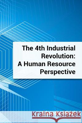 The 4th Industrial Revolution: A Human Resource Perspective Claude Phiri 9781093905670 Independently Published - książka