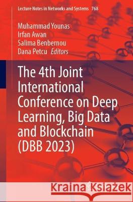 The 4th Joint International Conference on Deep Learning, Big Data and Blockchain (DBB 2023)  9783031423161 Springer Nature Switzerland - książka