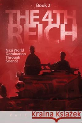 The 4th Reich: Book 2 MR Patrick Laughy MR David Shearer 9780991699674 Patrick Laughy - książka