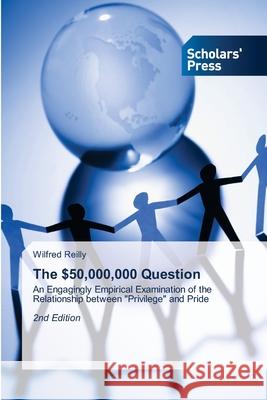 The $50,000,000 Question Reilly, Wilfred 9786208848446 Scholars' Press - książka