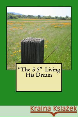 The 5.5 Living His Dream Mary Gentle 9781517158460 Createspace - książka