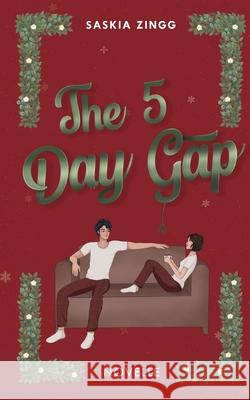 The 5 Day Gap Saskia Zingg 9783695198023 Bod - Books on Demand - książka