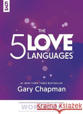 The 5 Love Languages Workbook Gary Chapman 9780802432964 Northfield Publishing - książka