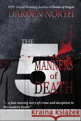 The 5 Manners of Death Darden North 9780998941608 Wordcrafts Press - książka