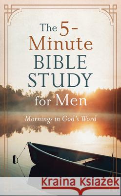 The 5-Minute Bible Study for Men: Mornings in God's Word Ed Cyzewski 9781636092034 Barbour Publishing - książka