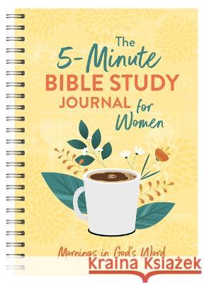The 5-Minute Bible Study Journal for Women: Mornings in God\'s Word Annie Tipton 9781636094656 Barbour Publishing - książka