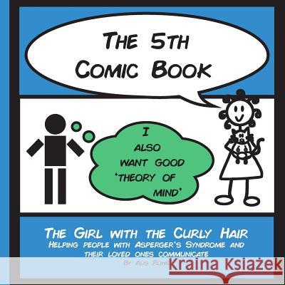 The 5th Comic Book: Theory of Mind Alis Rowe 9781530987931 Createspace Independent Publishing Platform - książka