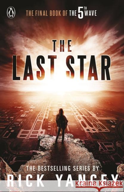 The 5th Wave: The Last Star (Book 3) Rick Yancey 9780141345949 Penguin Random House Children's UK - książka