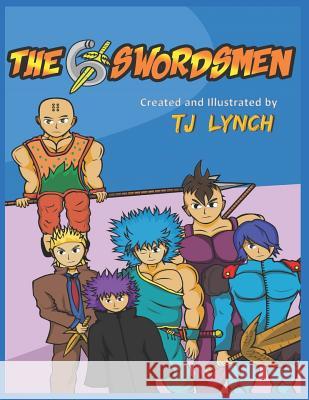 The 6 Swordsmen: Created and Illustrated by TJ Lynch Tj Lynch 9781070320526 Independently Published - książka