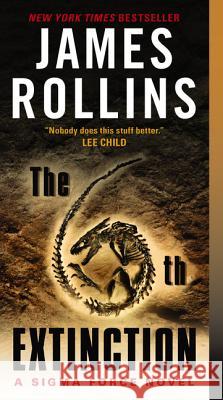 The 6th Extinction: A Sigma Force Novel Rollins, James 9780061785696 Harper - książka