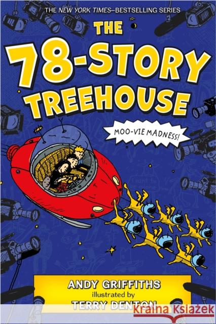 The 78-Story Treehouse: Moo-Vie Madness! Andy Griffiths Terry Denton 9781250104854 Feiwel & Friends - książka