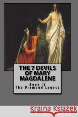 The 7 Devils of Mary Magdalene T. S. Lieber 9781726711791 Independently Published - książka