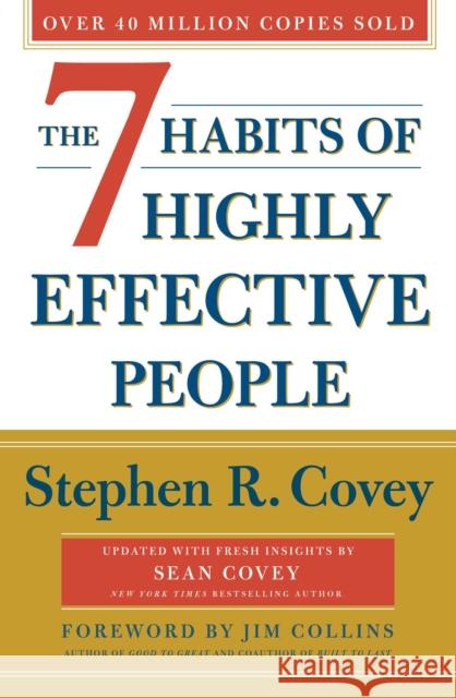 The 7 Habits Of Highly Effective People: Revised and Updated: 30th Anniversary Edition Covey Stephen R. 9781471195204 Simon & Schuster Ltd - książka