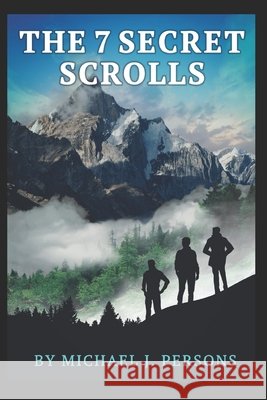 The 7 Secret Scrolls Michael J Persons, Kalyani Persons 9798756220629 Independently Published - książka