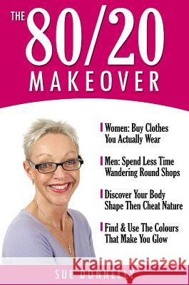 The 80/20 Makeover Sue Donnelly Joe Gregory 9780954568160 Lean Marketing Press - książka