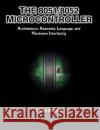 The 8051/8052 Microcontroller: Architecture, Assembly Language, and Hardware Interfacing Steiner, Craig 9781581124590 Universal Publishers