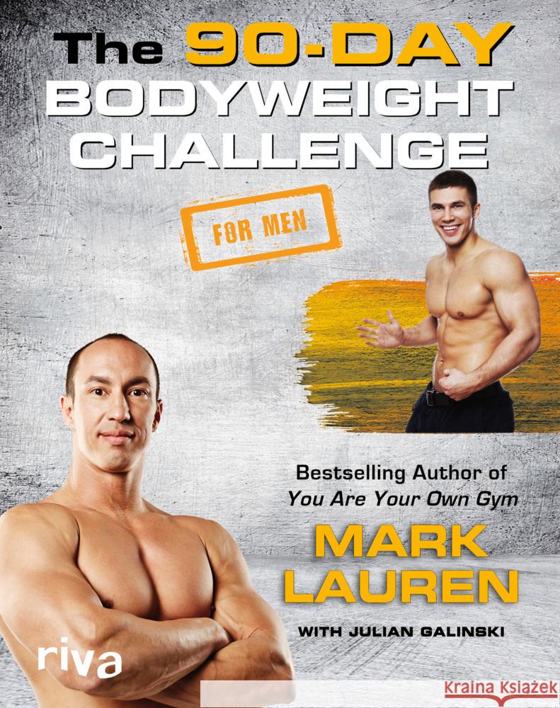 The 90-Day Bodyweight Challenge for Men Lauren, Mark, Galinski, Julian 9783868837735 Riva - książka